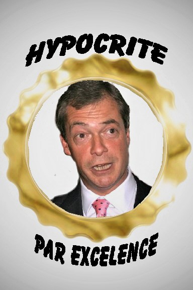 FARAGE, Nigel 21 Hypocrite